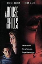 Watch A House in the Hills 1channel