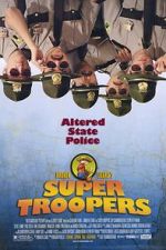 Watch Super Troopers 1channel