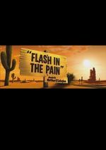 Watch Flash in the Pain (Short 2014) 1channel