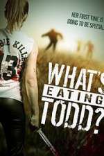 Watch Whats Eating Todd 1channel