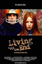 Watch Living \'til the End 1channel