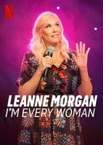 Watch Leanne Morgan: I\'m Every Woman 1channel