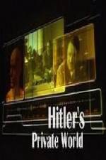 Watch Revealed Hitler's Private World 1channel