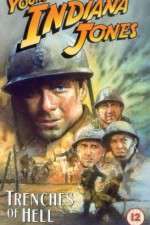 Watch The Adventures of Young Indiana Jones: Trenches of Hell 1channel