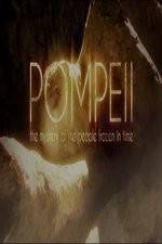 Watch Pompeii: The Mystery of the People Frozen in Time 1channel