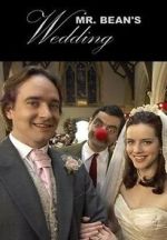 Watch Mr. Bean\'s Wedding (TV Short 2007) 1channel