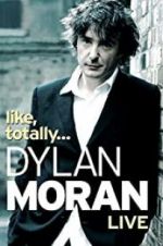 Watch Dylan Moran: Like, Totally 1channel