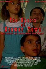 Watch The Ghosts of Brewer Town 1channel