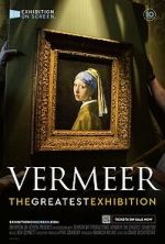 Watch Vermeer: The Greatest Exhibition 1channel