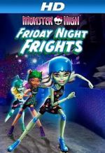 Watch Monster High: Friday Night Frights 1channel