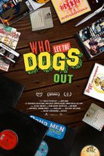 Watch Who Let the Dogs Out 1channel