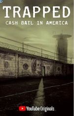 Watch Trapped: Cash Bail in America 1channel