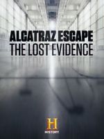 Watch Alcatraz Escape: The Lost Evidence 1channel