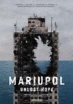 Watch Mariupol. Unlost Hope 1channel