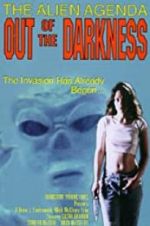 Watch Alien Agenda: Out of the Darkness 1channel