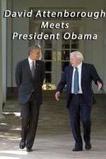 Watch David Attenborough Meets President Obama 1channel