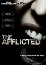 Watch The Afflicted 1channel