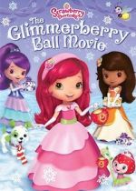 Watch Strawberry Shortcake: The Glimmerberry Ball Movie 1channel