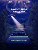 Watch Bigfoot, UFOs and Jesus 1channel