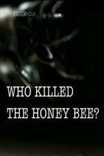 Watch Who Killed the Honey Bee 1channel