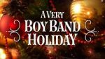 Watch A Very Boy Band Holiday 1channel