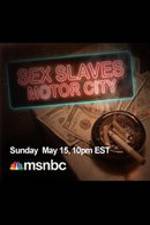 Watch Sex Slaves: Motor City Teens 1channel