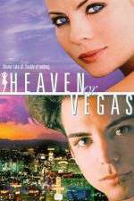 Watch Heaven or Vegas 1channel