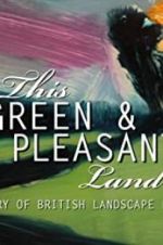 Watch This Green and Pleasant Land: The Story of British Landscape Painting 1channel