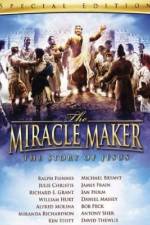 Watch The Miracle Maker 1channel