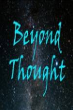 Watch Beyond Thought 1channel