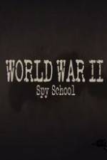 Watch World War II Spy School 1channel