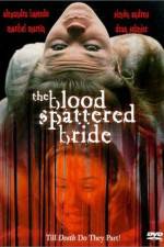 Watch The Blood Spattered Bride 1channel