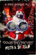 Watch Down the Chimney with a Shotgun 1channel