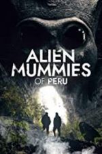 Watch Alien Mummies of Peru 1channel