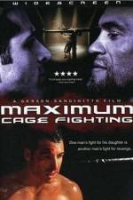 Watch Maximum Cage Fighting 1channel