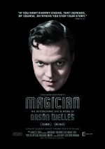 Watch Magician: The Astonishing Life and Work of Orson Welles 1channel