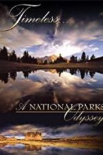 Watch Timeless: A National Parks Odyssey 1channel