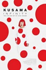 Watch Kusama: Infinity 1channel