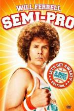 Watch Semi-Pro 1channel