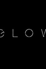 Watch Glow 1channel