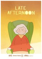 Watch Late Afternoon (Short 2017) 1channel