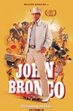 Watch John Bronco 1channel
