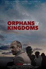 Watch Orphans & Kingdoms 1channel