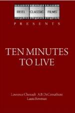Watch Ten Minutes to Live 1channel