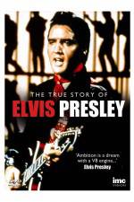 Watch Elvis Presley - The True Story of 1channel