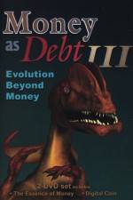 Watch Money as Debt III Evolution Beyond Money 1channel