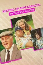Watch Keeping Up Appearances: 30 Years of Laughs 1channel