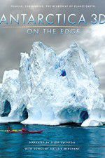 Watch Antarctica 3D: On the Edge 1channel