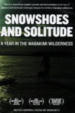 Watch Snowshoes And Solitude 1channel