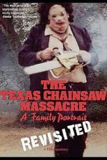 Watch The Texas Chainsaw Massacre: A Family Portrait 1channel